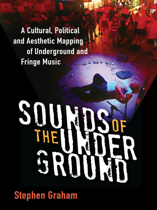 Title details for Sounds of the Underground by Stephen Graham - Available